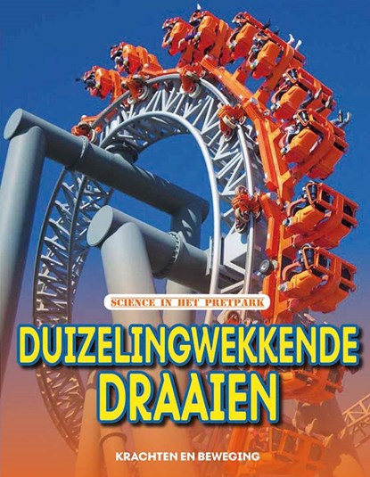 Duizelingwekkende draaien,  - Gebonden - 9789086647415