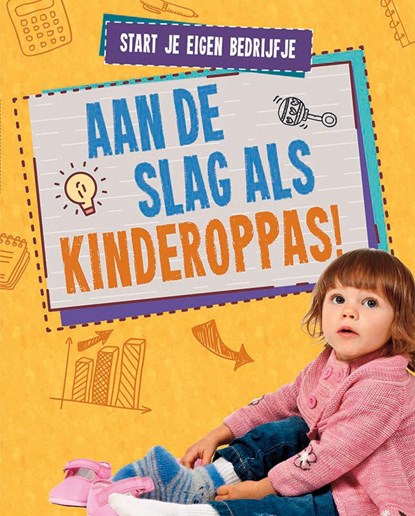 Aan de slag als kinderoppas!, Melissa Higgins - Gebonden - 9789086647439