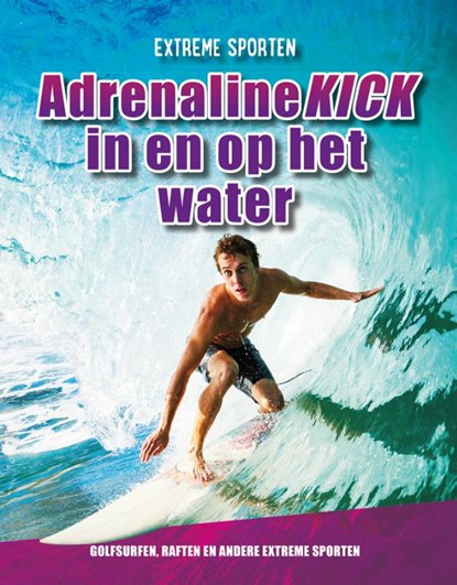 Adrenalinekick in en op het water, Erin Butler - Gebonden - 9789086648283