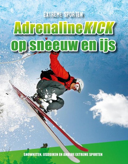 Adrenalinekick op sneeuw en ijs, Erin Butler - Gebonden - 9789086648290