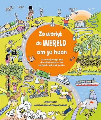 Zo werkt de wereld om je heen, Libby Deutsch - Gebonden - 9789086648320