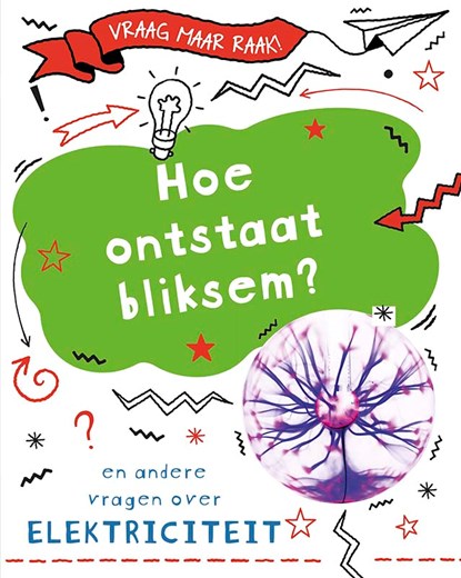 Hoe ontstaat bliksem?, Anna Claybourne - Gebonden - 9789086648450