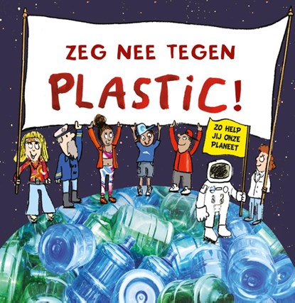Zeg nee tegen plastic!, Neal Layton - Gebonden - 9789086648504