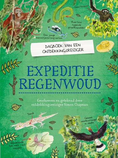 Expeditie Regenwoud, Simon Chapman - Gebonden - 9789086649105