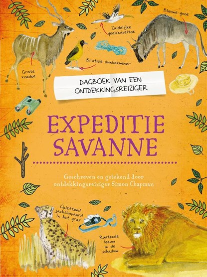 Expeditie Savanne, Simon Chapman - Gebonden - 9789086649112