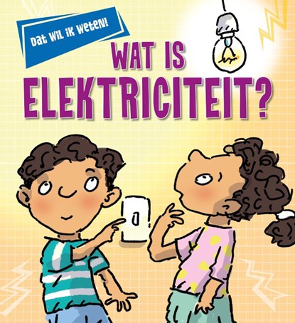 Wat is elektriciteit?, Kay Barnham - Gebonden - 9789086649334