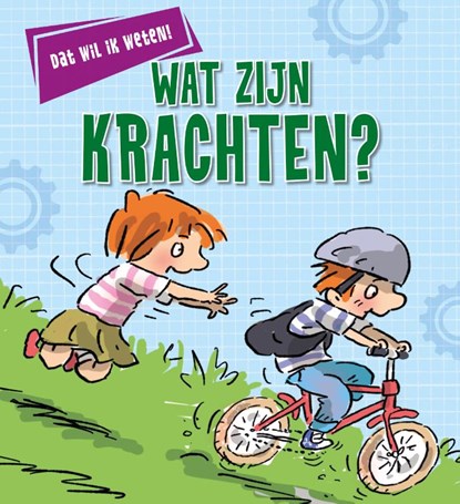 Wat zijn krachten?, Kay Barnham - Gebonden - 9789086649648