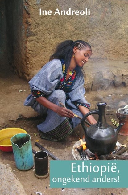 Ethiopie, ongekend anders, Ine Andreoli - Ebook - 9789086662272