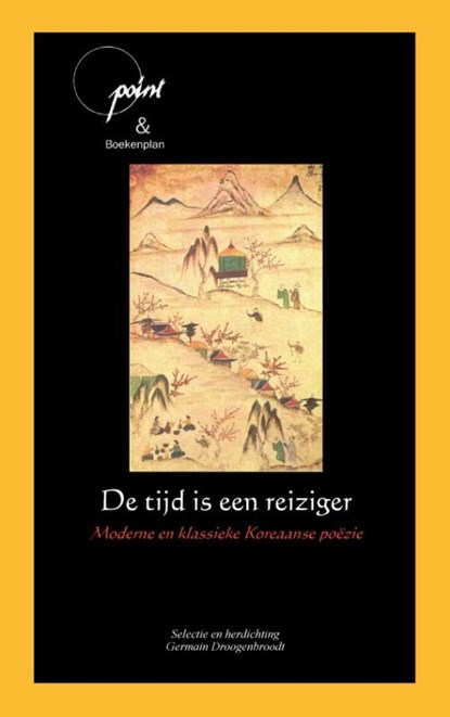 De tijd is een reiziger, niet bekend - Paperback - 9789086663033