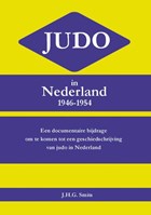 Judo in Nederland 1946-1954 | J.H.G. Smits | 