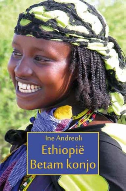 Ethiopië, Betam konjo!, Ine Andreoli - Paperback - 9789086663927