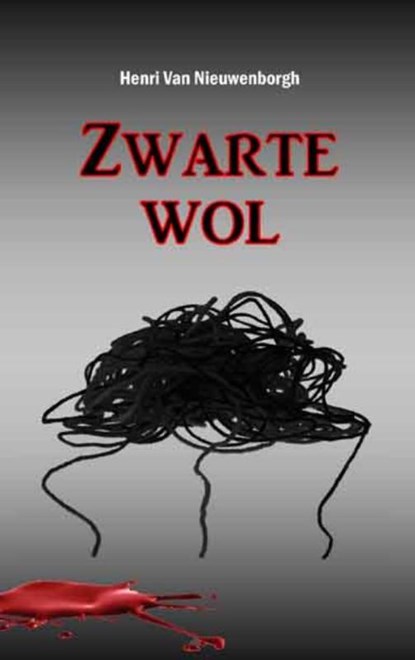 Zwarte wol, Henri Van Nieuwenborgh - Paperback - 9789086663965