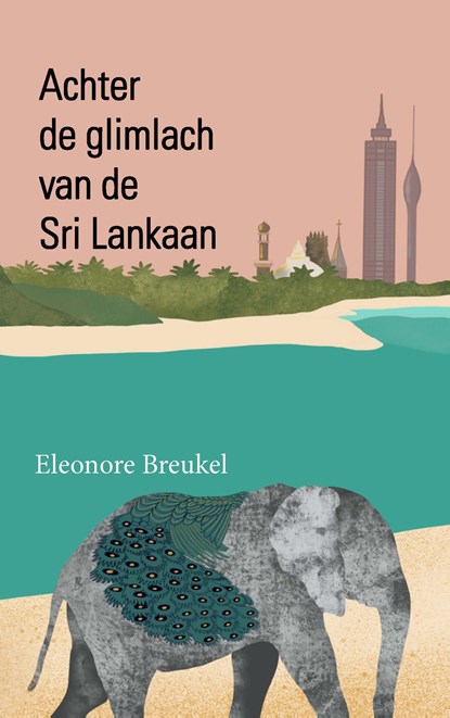 Achter de glimlach van de Sri Lankaan, Eleonore Breukel - Ebook - 9789086664955