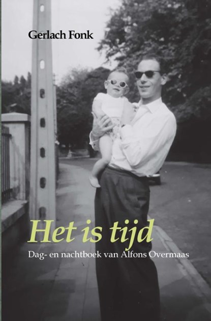 Het is tijd, Gerlach Fonk - Paperback - 9789086665419