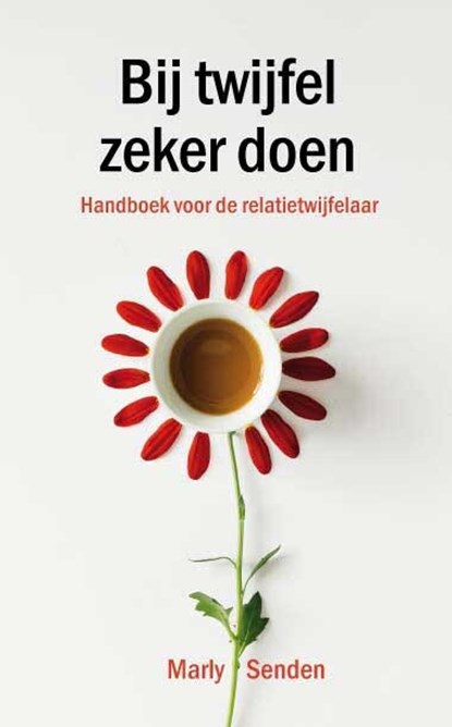 Bij twijfel zeker doen, Marly Senden - Paperback - 9789086665617