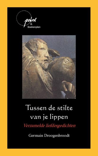 Tussen de stilte van je lippen, Germain Droogenbroodt - Paperback - 9789086665907