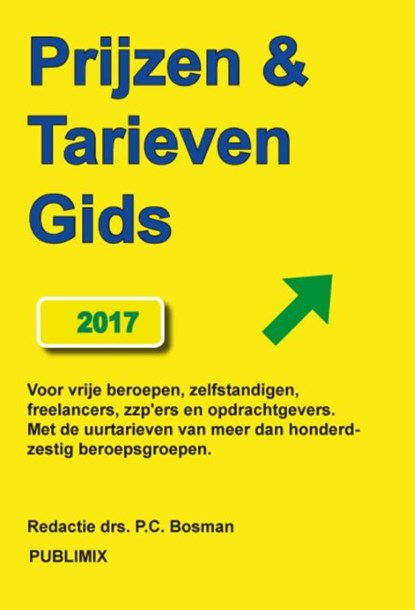 Prijzen & tarievengids 2017, Peter Bosman - Paperback - 9789086710508