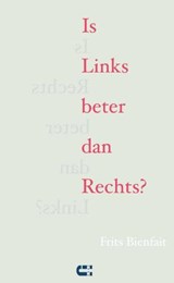 Is links beter dan rechts? - BIENFAIT, Frits - 9789086840632