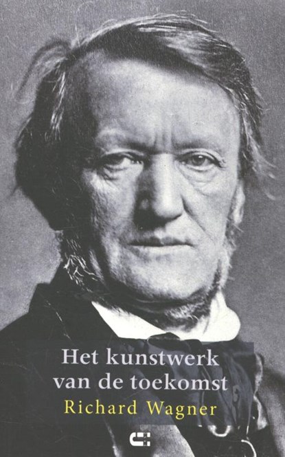 Het kunstwerk van de toekomst, Richard Wagner - Paperback - 9789086840915