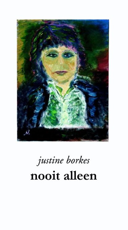 Nooit alleen, Justine Borkes - Paperback - 9789086841295