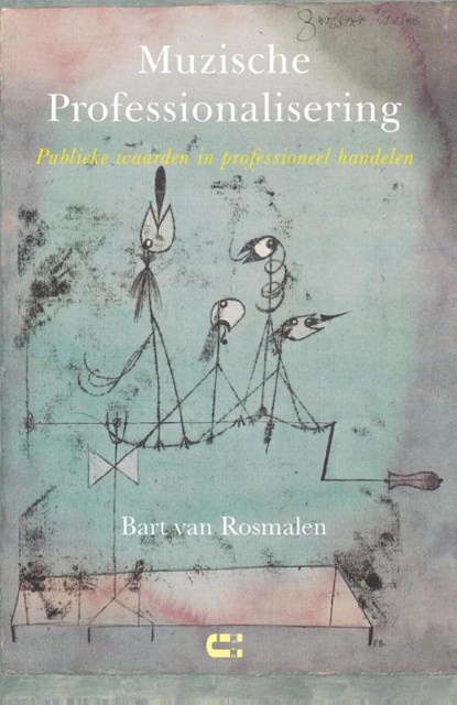 Muzische Professionalisering, Bart van Rosmalen - Paperback - 9789086841318