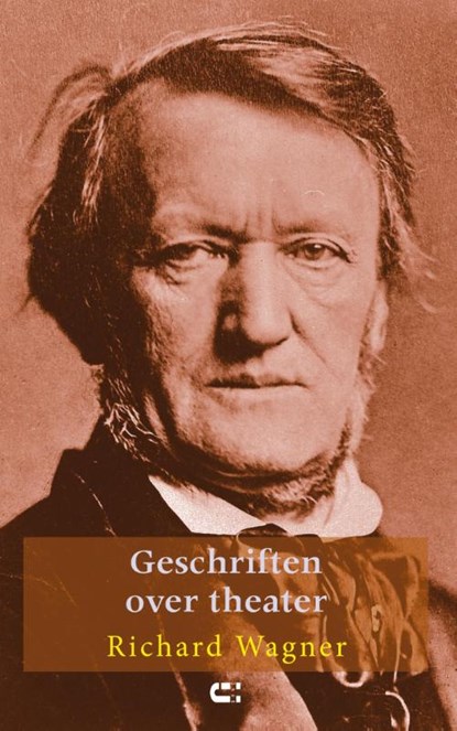 Geschriften over theater, Richard Wagner - Paperback - 9789086841325