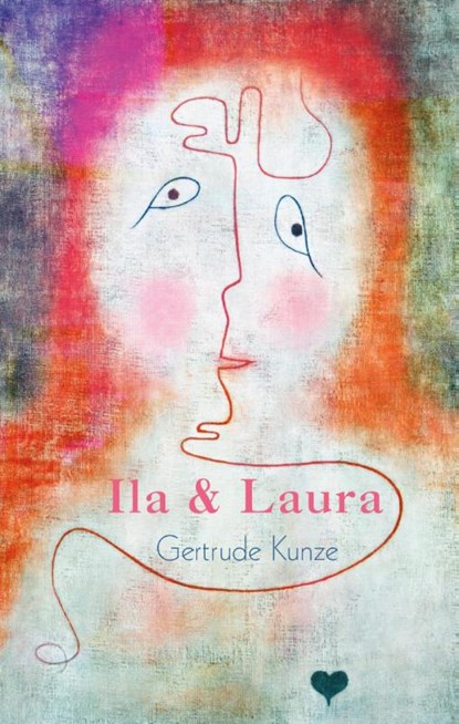 Ila & Laura, Gertrude Kunze - Paperback - 9789086841431