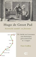 Hugo de Groot Pad, historische wandel- en fietsroute | Frans Godfroy | 
