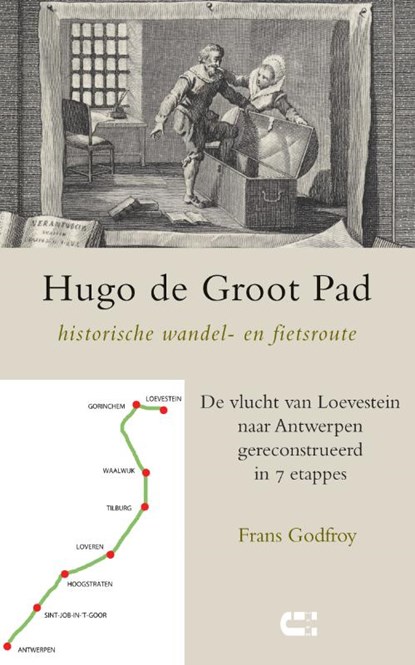 Hugo de Groot Pad, historische wandel- en fietsroute, Frans Godfroy - Paperback - 9789086841561