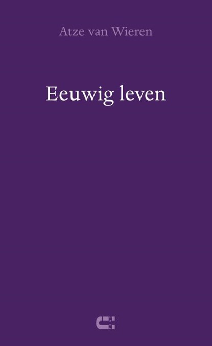 Eeuwig leven, Atze van Wieren - Paperback - 9789086841578