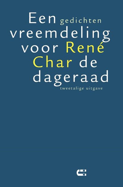 Een vreemdeling voor de dageraad, René Char - Paperback - 9789086841790