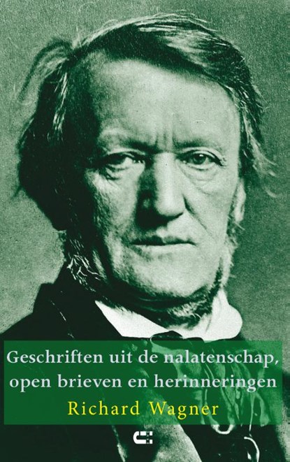 Geschriften uit de nalatenschap, open brieven en herinneringen, Richard Wagner - Paperback - 9789086841844