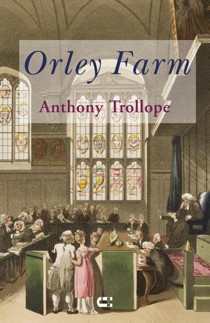 Orley Farm, Anthony Trollope - Paperback - 9789086842124