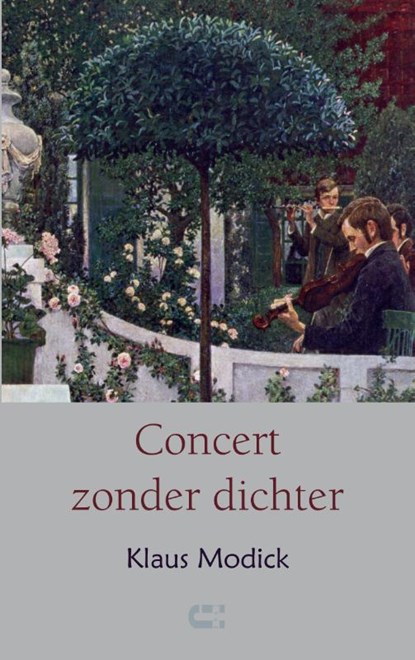 Concert zonder dichter, Klaus Modick - Paperback - 9789086842421