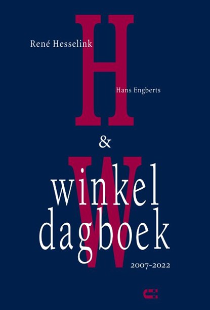 Winkeldagboek 2007-2022, René Hesselink ; Hans Engberts - Paperback - 9789086842643