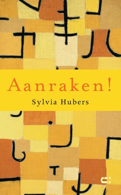 Aanraken!, Sylvia Hubers - Paperback - 9789086842650