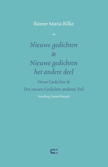 Nieuwe gedichten & Nieuwe gedichten het andere deel, Rainer Maria Rilke - Paperback - 9789086842872