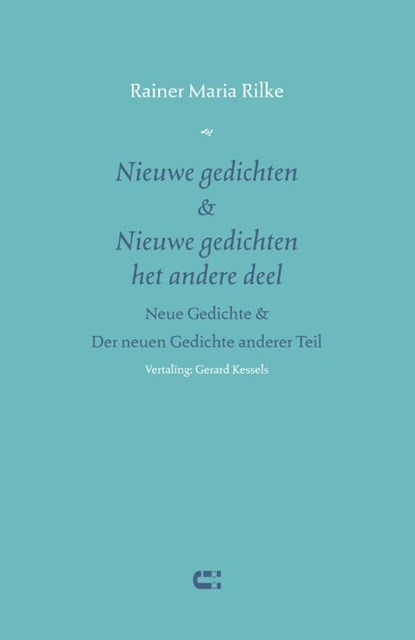 Nieuwe gedichten & Nieuwe gedichten het andere deel, Rainer Maria Rilke - Paperback - 9789086842872