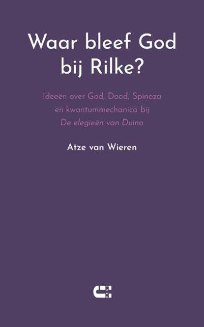 Waar bleef God bij Rilke?, Atze van Wieren - Paperback - 9789086842933