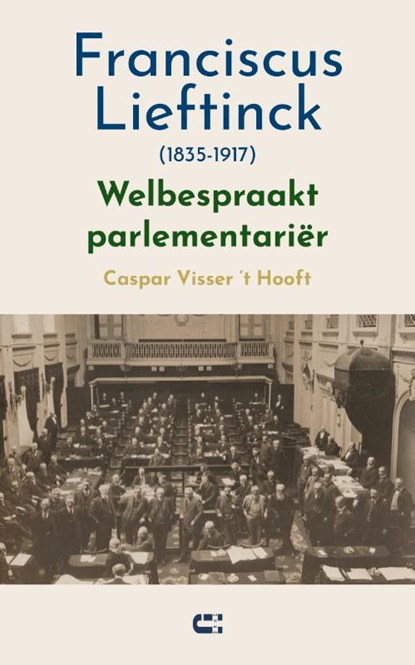Franciscus Lieftinck (1835-1917), Caspar Visser 't Hooft - Paperback - 9789086842971