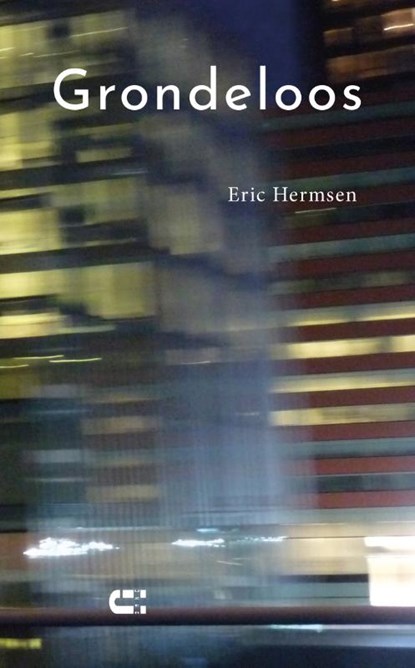 Grondeloos, Eric Hermsen - Paperback - 9789086843022