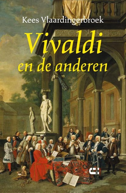Vivaldi en de anderen, Kees Vlaardingerbroek - Paperback - 9789086843169