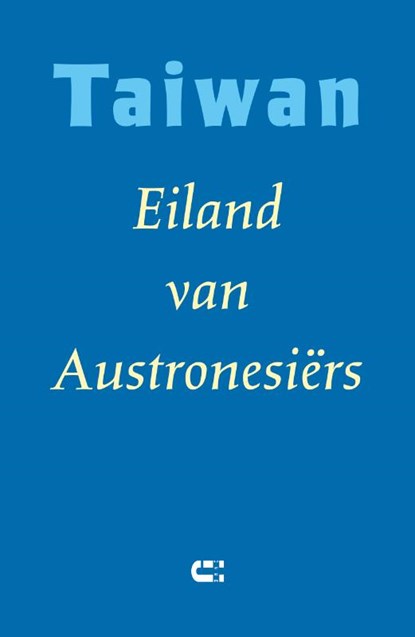 Taiwan - Eiland van Austronesiërs, Mathilda Banfield ; Chang Ti-han ; Hsie Hsin-chin - Paperback - 9789086843275