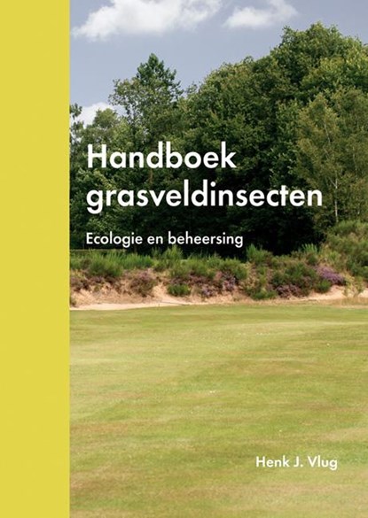 Handboek grasveldinsecten, Henk J. Vlug - Gebonden - 9789086862504