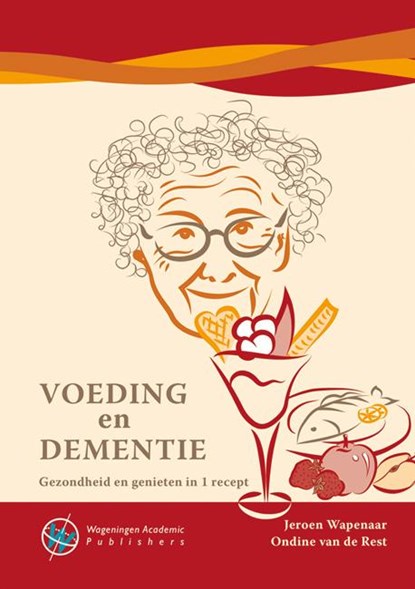 Voeding en dementie, Jeroen Wapenaar ; Ondine van de Rest - Paperback - 9789086862894