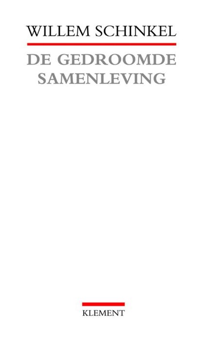 De gedroomde samenleving, W. Schinkel - Paperback - 9789086870363