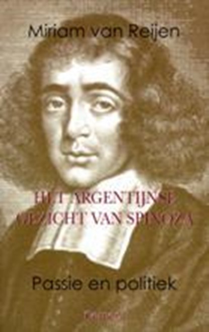 Het Argentijnse gezicht van Spinoza, Miriam van Reijen - Paperback - 9789086870639