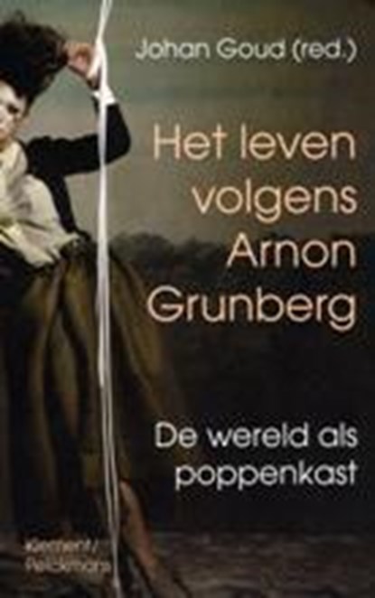 Het leven volgens Arnon Grunberg, Johan Goud - Paperback - 9789086870684