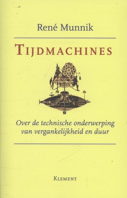 Tijdmachines, Rene Munnik - Paperback - 9789086871162
