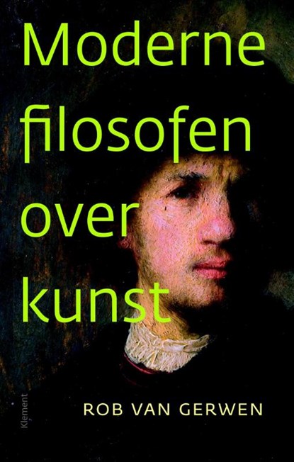 Moderne filosofen over kunst, Rob van Gerwen - Paperback - 9789086871780